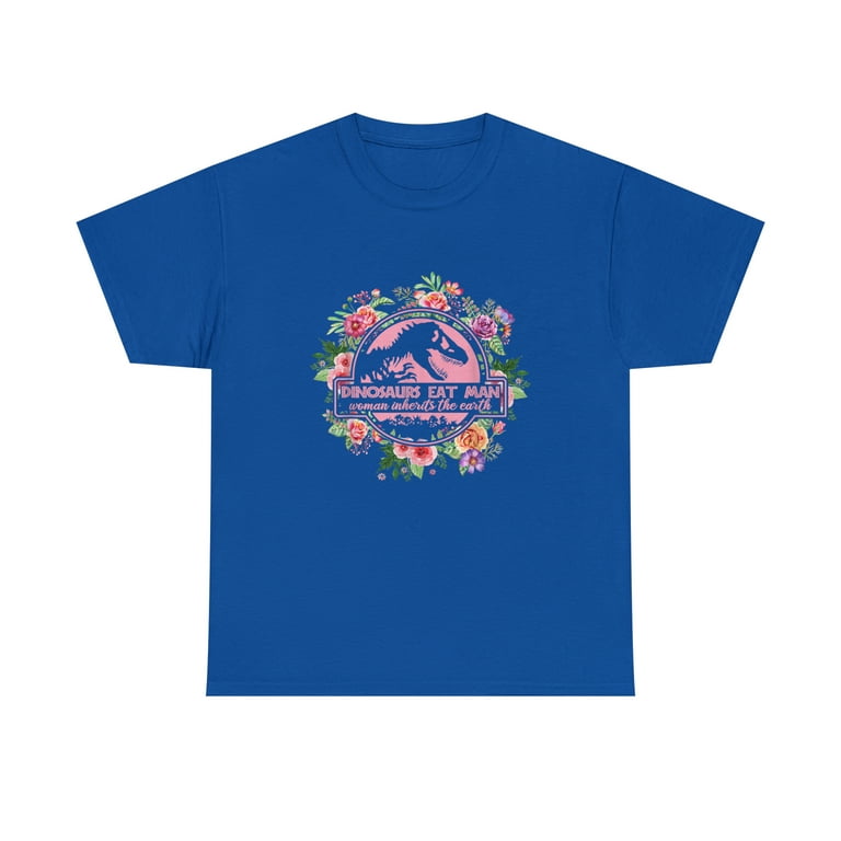 Dinosaurs Eat Man Woman Inherits The Earth Flower Shirt Dinosaurs Eat Man Woman Inherits The Earth Flower Shirt