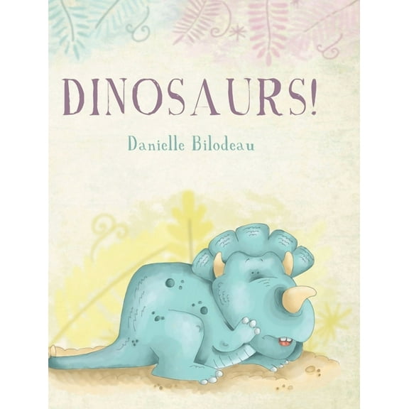 Dinosaurs!, (Hardcover)