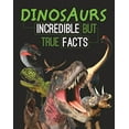 thumbnail image 1 of Pre-Owned Dinosaurs: Incredible But True Facts (Paperback) 1474850359 9781474850353, 1 of 1