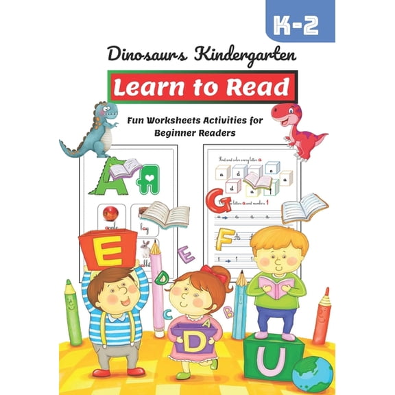 Dinosaurs Kindergarten Learn to Read : fun Worksheets: Activities for Beginner Readers (Paperback)