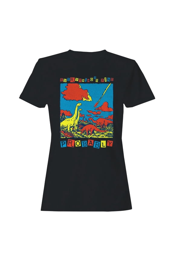 Dinosaurs Watching Meteor: Everything's Fine Women's T-shirt