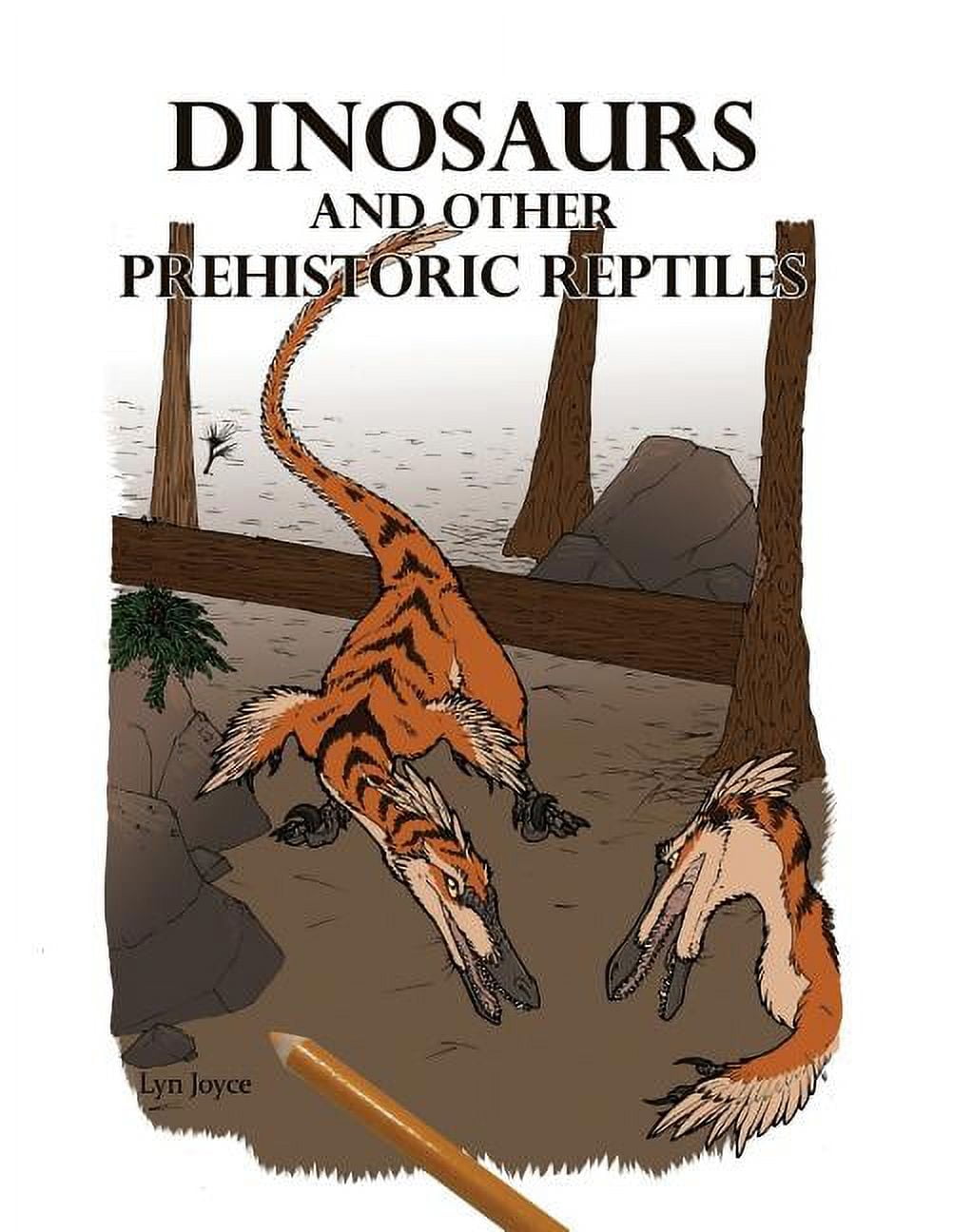 洋書 DINOSAURS and Other Prehistoric Reptiles Dinosaurs and Other Prehistoric Reptiles (Paperback) - Walmart.com