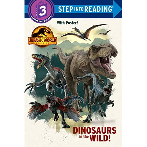 Pre-Owned Dinosaurs in the Wild! (Jurassic World Dominion) (Step into Reading), 9780593373033, 0593373030, Paperback,