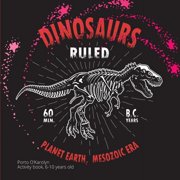 Dinosaurs ruled Planet Earth, mesozoic era Paperback