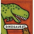 thumbnail image 1 of Pre-Owned Dinosaurs?! (Hardcover) 0735822840 9780735822849, 1 of 1