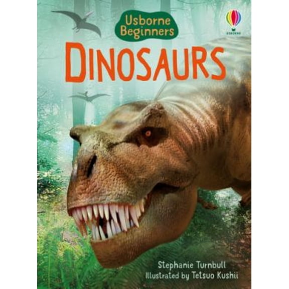 Pre-Owned Dinosaurs (Usborne Beginners) (Beginners Series) (Hardcover) 074607445X 9780746074459