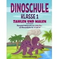 thumbnail image 1 of Dinoschule Klasse 1 : Zahlen und Malen: Übungsheft Mathematik mit 4.800 Plus- und Minusaufgaben bis 10 und 20 (Paperback), 1 of 1