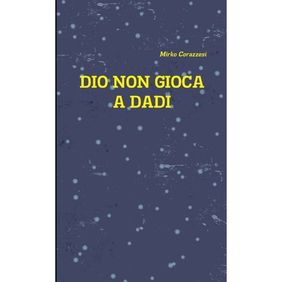 Dio non gioca a dadi, (Paperback)