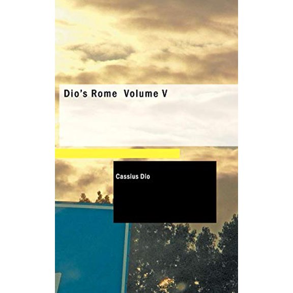 Pre-Owned Dio's Rome Volume V (Paperback)