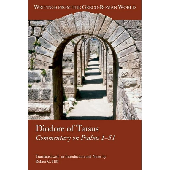 Diodore Of Tarsus : Commentary Of Psalms 1-51