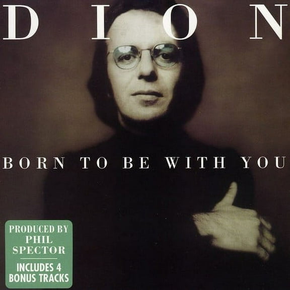Dion - Born to Be with You - Music & Performance - CD