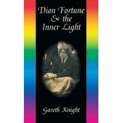 Dion Fortune & the Inner Light, Hardcover