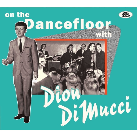 Dion - On The Dancefloor With Dion Dimucci - Music & Performance - CD