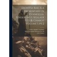 thumbnail image 1 of Dionysii bar alb Commentarii in Evangelia. Ediderunt I. Sedlaek et I.-B. Chabot Volume 1, pt.2 (Paperback), 1 of 1