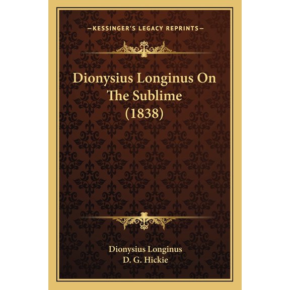 Dionysius Longinus On The Sublime (1838) (Paperback)
