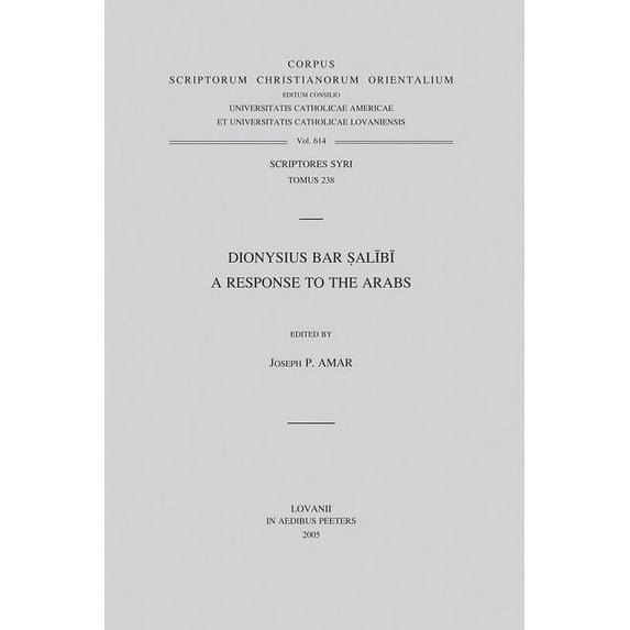 Dionysius Bar Salibi. a Response to the Arabs: T., (Paperback)