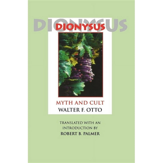 Dionysus: Myth and Cult, (Paperback)