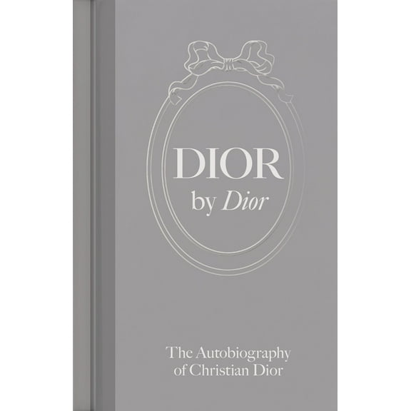 Dior by Dior: The Autobiography of Christian Dior, (Hardcover)