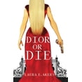 thumbnail image 1 of Davia Glenn Dior or Die: A Davia Glenn Novel, Book 1, (Paperback), 1 of 1