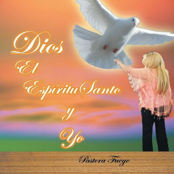 Dios, El Espíritu Santo y Yo (Paperback)