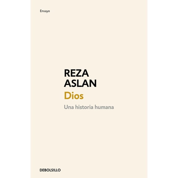Dios: Una Historia Humana / God: A Human History, (Paperback)