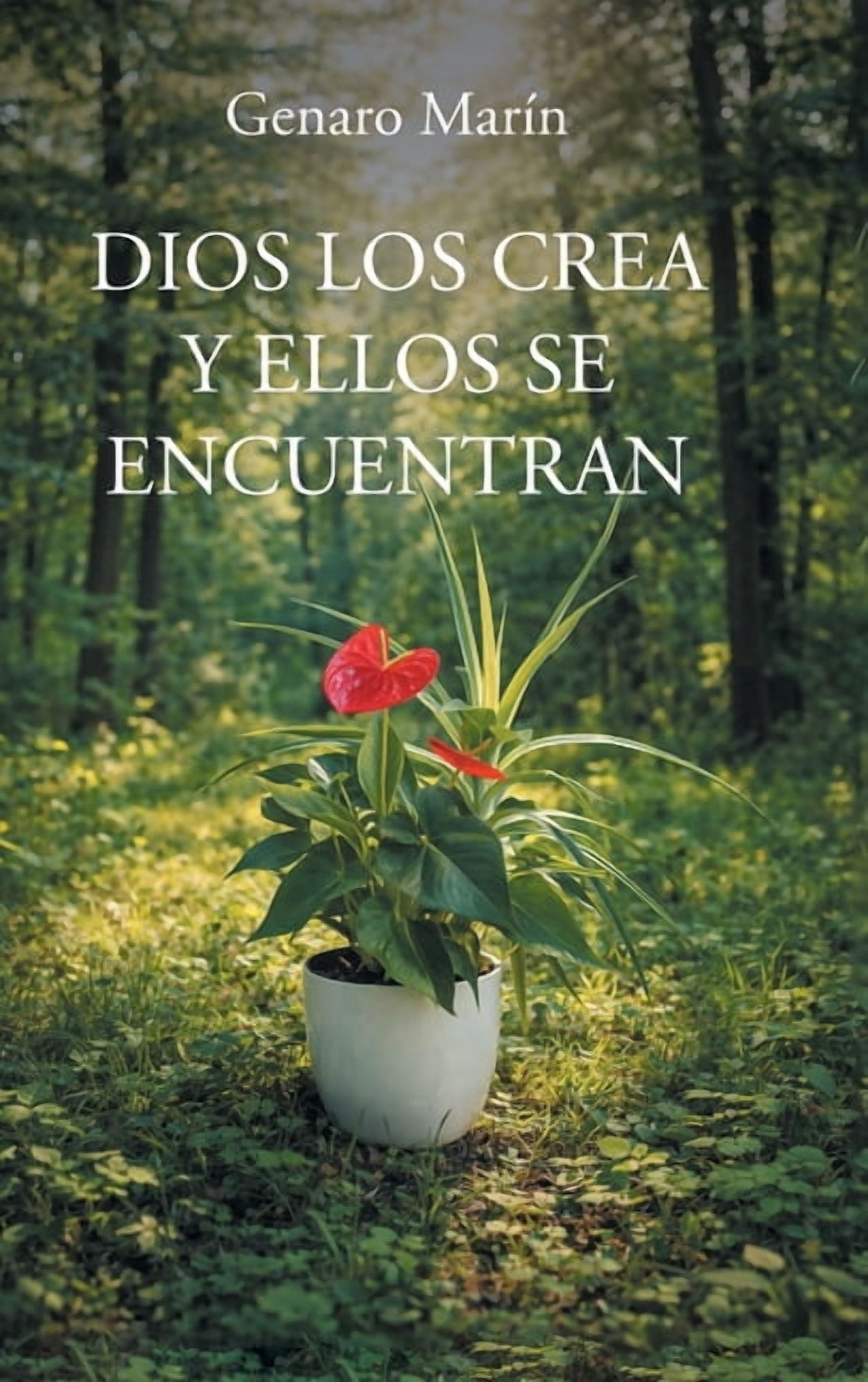Dios Los Crea Y Ellos Se Encuentran, (Hardcover)