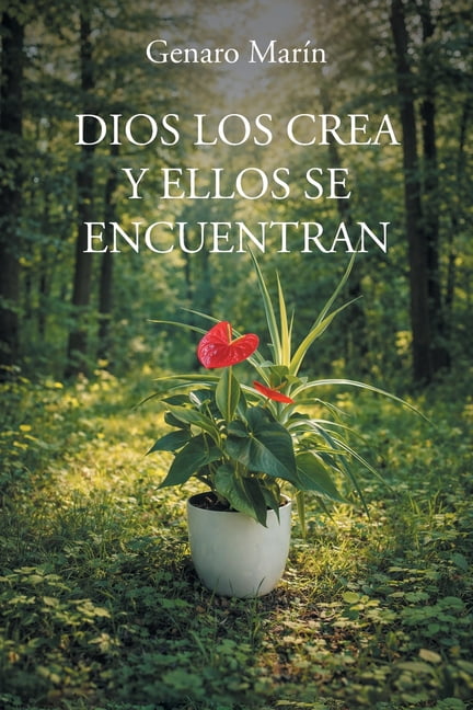 Dios Los Crea Y Ellos Se Encuentran, (Paperback)