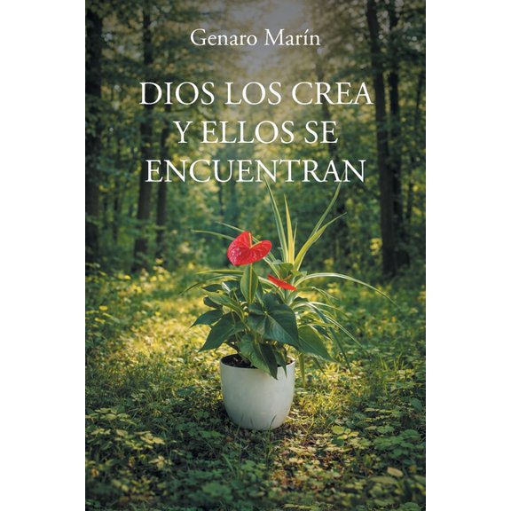 Dios Los Crea Y Ellos Se Encuentran, (Paperback)