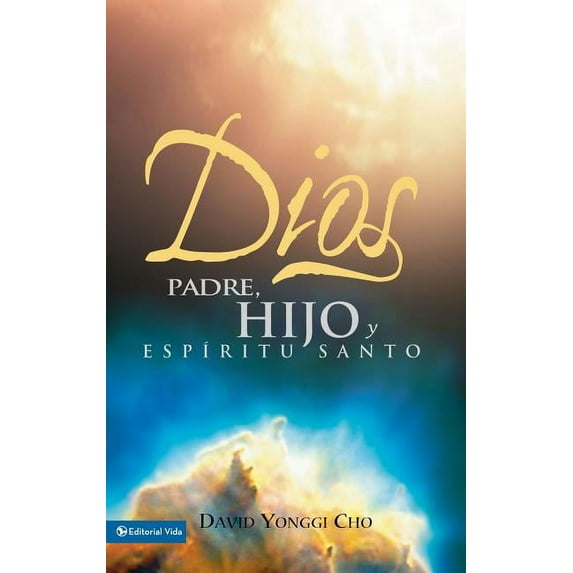 Dios: Padre, Hijo y Espiritu Santo, (Paperback)