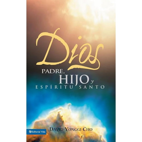 Dios: Padre, Hijo y Espiritu Santo, (Paperback)