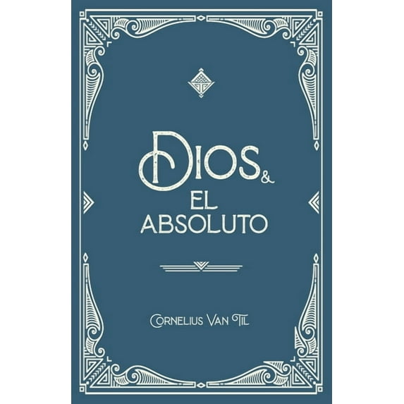 Dios y el absoluto, (Paperback)