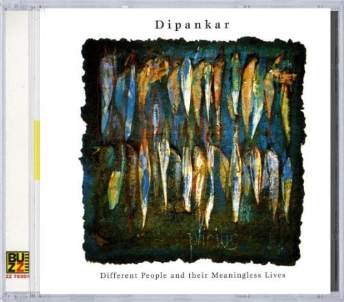 Dipankar / Various - Different people & Meaningless Lives - Music & Performance - CD