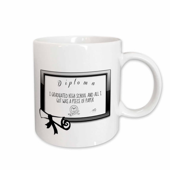 Diploma, I graduated high school and all I got was a piece of paper 11oz Mug mug-286269-1