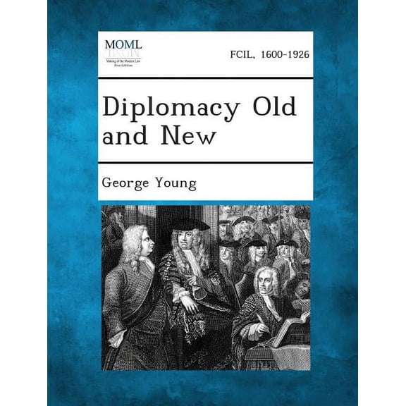 Diplomacy Old and New (Paperback)