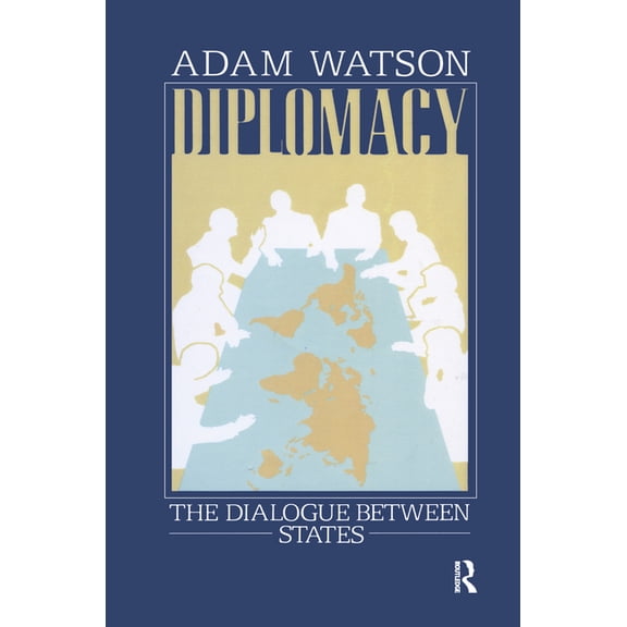 Diplomacy: The Dialogue Between States, (Hardcover)