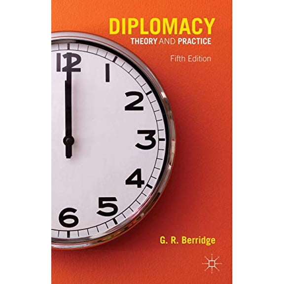 Pre-Owned Diplomacy: Theory and Practice (Paperback) 1137445513 9781137445513