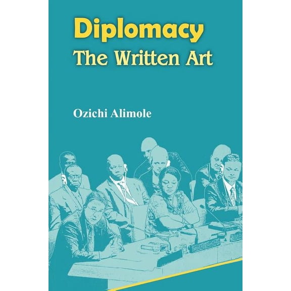 Diplomacy. the Written Art, (Paperback)