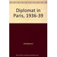 thumbnail image 1 of Pre-Owned Diplomat in Paris, 1936-1939;: Papers and memoirs of Juliusz Lukasiewicz, Ambassador of Poland (Hardcover) 0231033087 9780231033084, 1 of 1