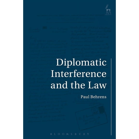 Diplomatic Interference and the Law, (Hardcover)