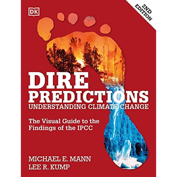 Pre-Owned Dire Predictions : The Visual Guide to the Findings of the IPCC (Paperback)