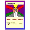 thumbnail image 1 of Dire la cosa giusta: GLI ATOMI micro romanzi per chi va di fretta - volume 9 (Paperback), 1 of 1