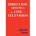 thumbnail image 1 of Direccion Artistica de Cine y Television (Paperback), 1 of 1