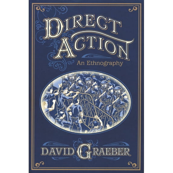 Direct Action: An Ethnography (Paperback)