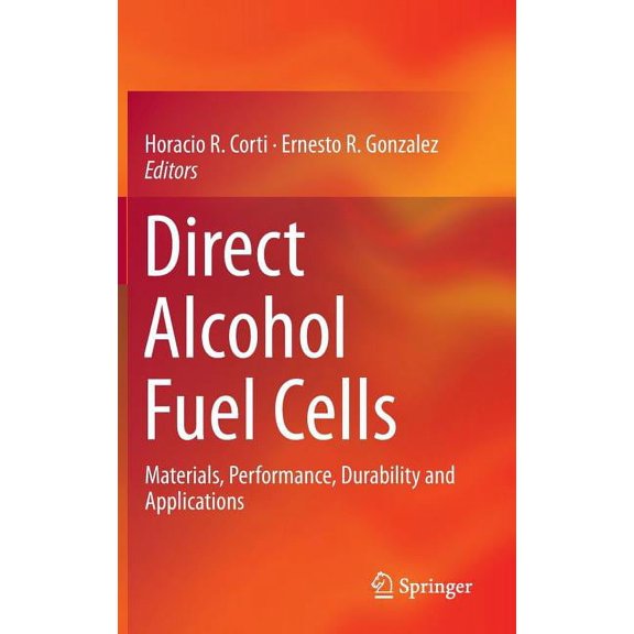 Direct Alcohol Fuel Cells: Materials, Performance, Durability and Applications, (Hardcover)