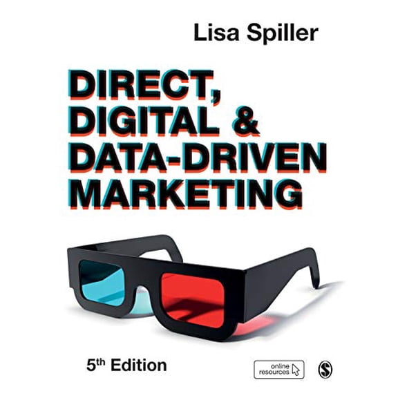 Pre-Owned Direct, Digital & Data-Driven Marketing (Hardcover) by Lisa Spiller