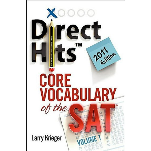 Pre-Owned Direct Hits Core Vocabulary of the SAT: Volume 1 2011 Edition (Paperback) 0981818455 9780981818450
