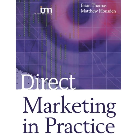 Pre-Owned Direct Marketing in Practice - Thomas, Brian