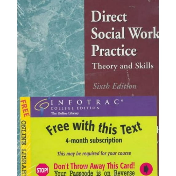Pre-Owned Direct Social Work Practice: Theory and Skills (with InfoTrac) (Hardcover) 0534368387 9780534368388