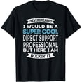 thumbnail image 1 of Direct Support Professional Tshirt DSP Funny T-Shirt, 1 of 6