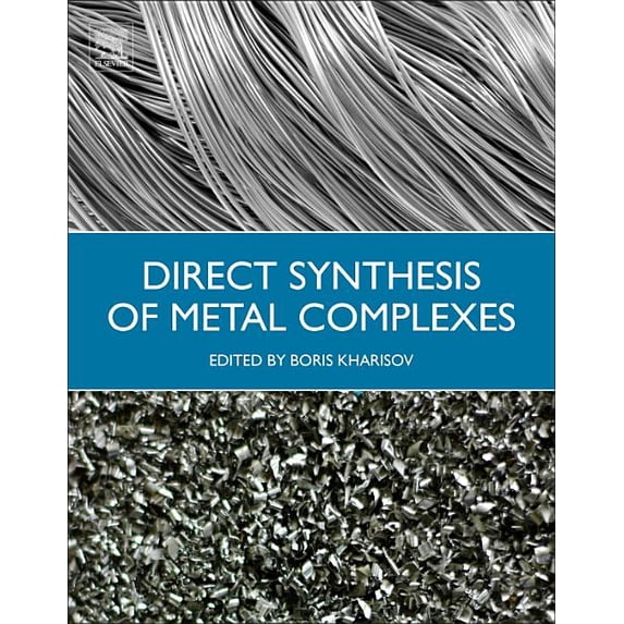 Direct Synthesis of Metal Complexes, (Paperback)